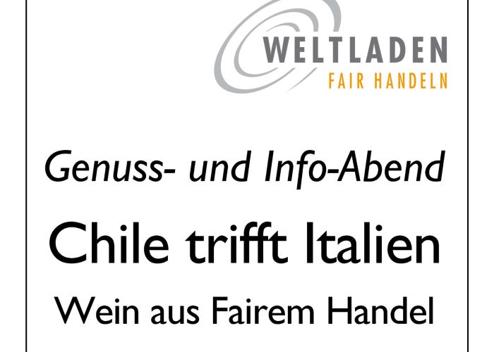 Genuss- und Info-Abend: Chile trifft Italien